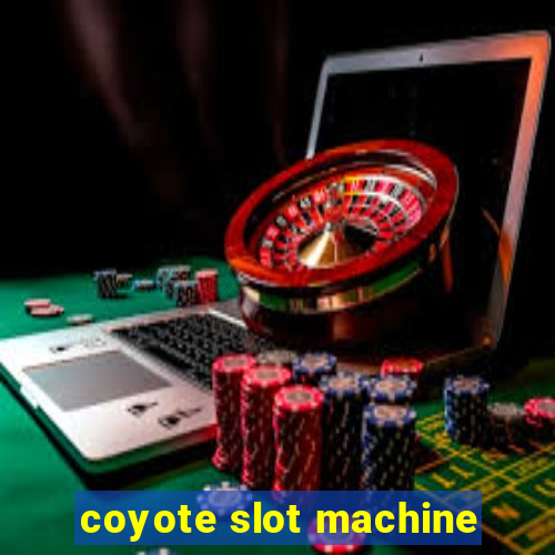 coyote slot machine